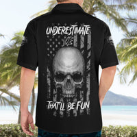 Underestimate Me That'll Be Fun Hawaiian Shirt - Wonder Print Shop