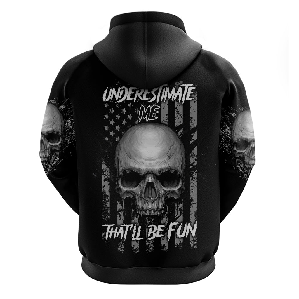 Underestimate Me That'll Be Fun Hoodie - Wonder Print Shop