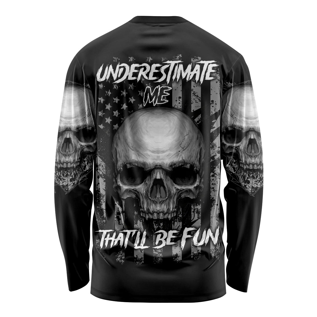Underestimate Me That'll Be Fun Long Sleeve Shirt - Wonder Print Shop