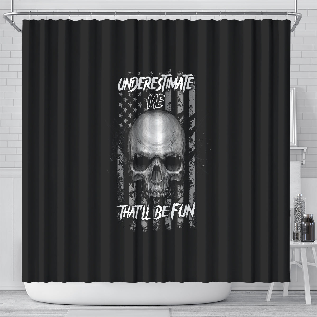 underestimate-me-thatll-be-fun-shower-curtain
