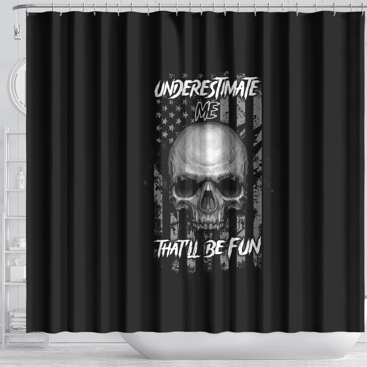 underestimate-me-thatll-be-fun-shower-curtain
