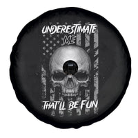 Underestimate Me That'll Be Fun Spare Tire Cover - Wonder Print Shop