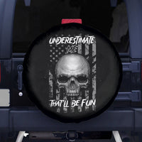 Underestimate Me That'll Be Fun Spare Tire Cover - Wonder Print Shop