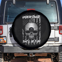 Underestimate Me That'll Be Fun Spare Tire Cover - Wonder Print Shop