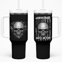 Underestimate Me That'll Be Fun Tumbler With Handle - Wonder Print Shop