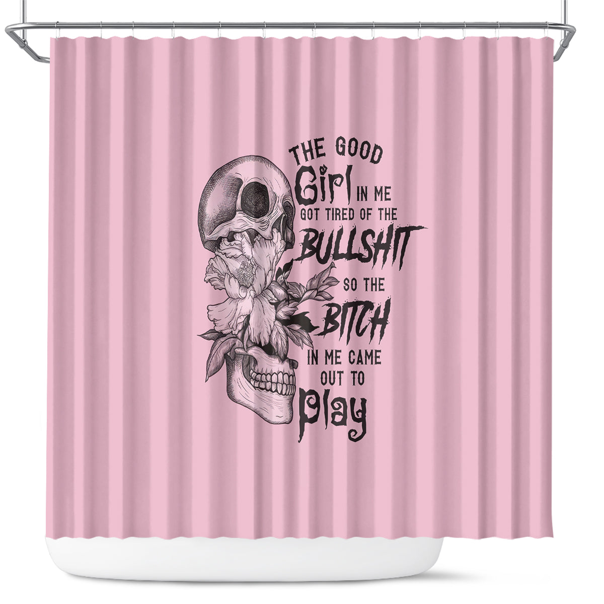 the-good-girl-in-me-got-tired-skull-shower-curtain
