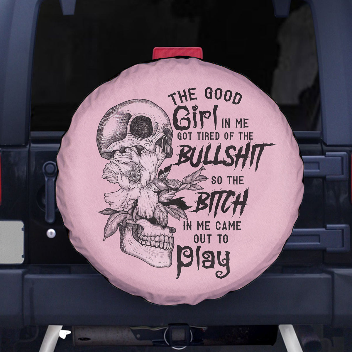 The Good Girl In Me Got Tired Skull Spare Tire Cover - Wonder Print Shop