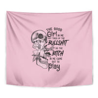 The Good Girl In Me Got Tired Skull Tapestry - Wonder Print Shop