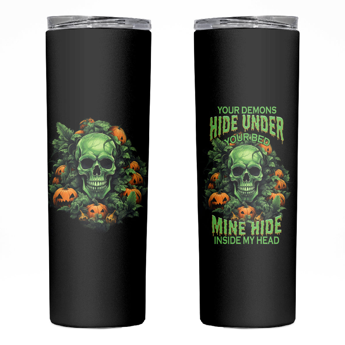 Your Demons Hide Under Your Bed Skull Halloween Skinny Tumbler - Wonder Print Shop