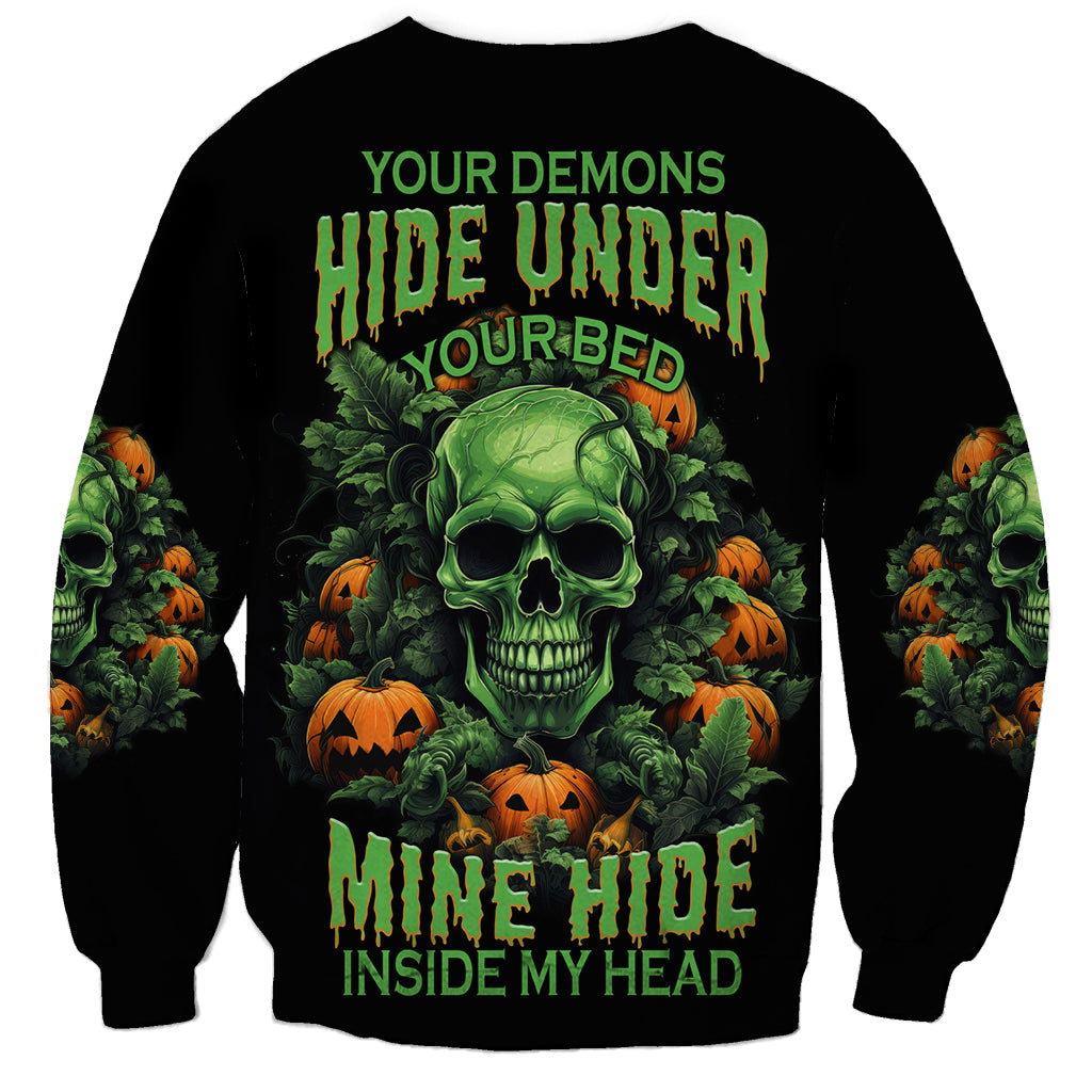 Your Demons Hide Under Your Bed Skull Halloween Sweatshirt - Wonder Print Shop