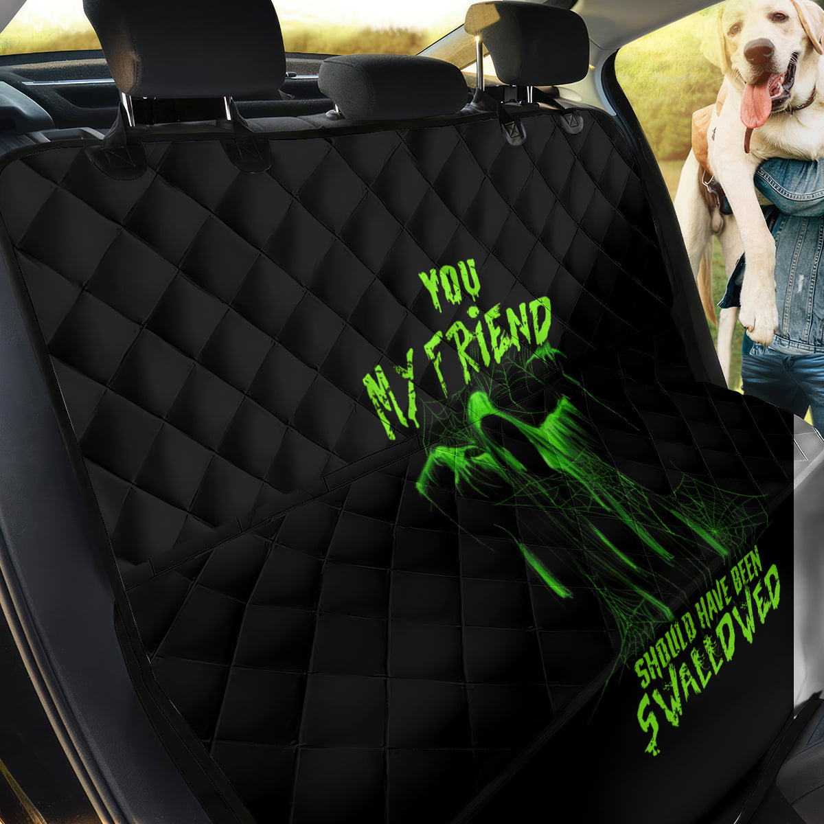 You My Friend Should Have Been Swallowed Halloween Back Car Seat Cover - Wonder Print Shop