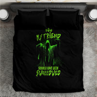 You My Friend Should Have Been Swallowed Halloween Bedding Set - Wonder Print Shop