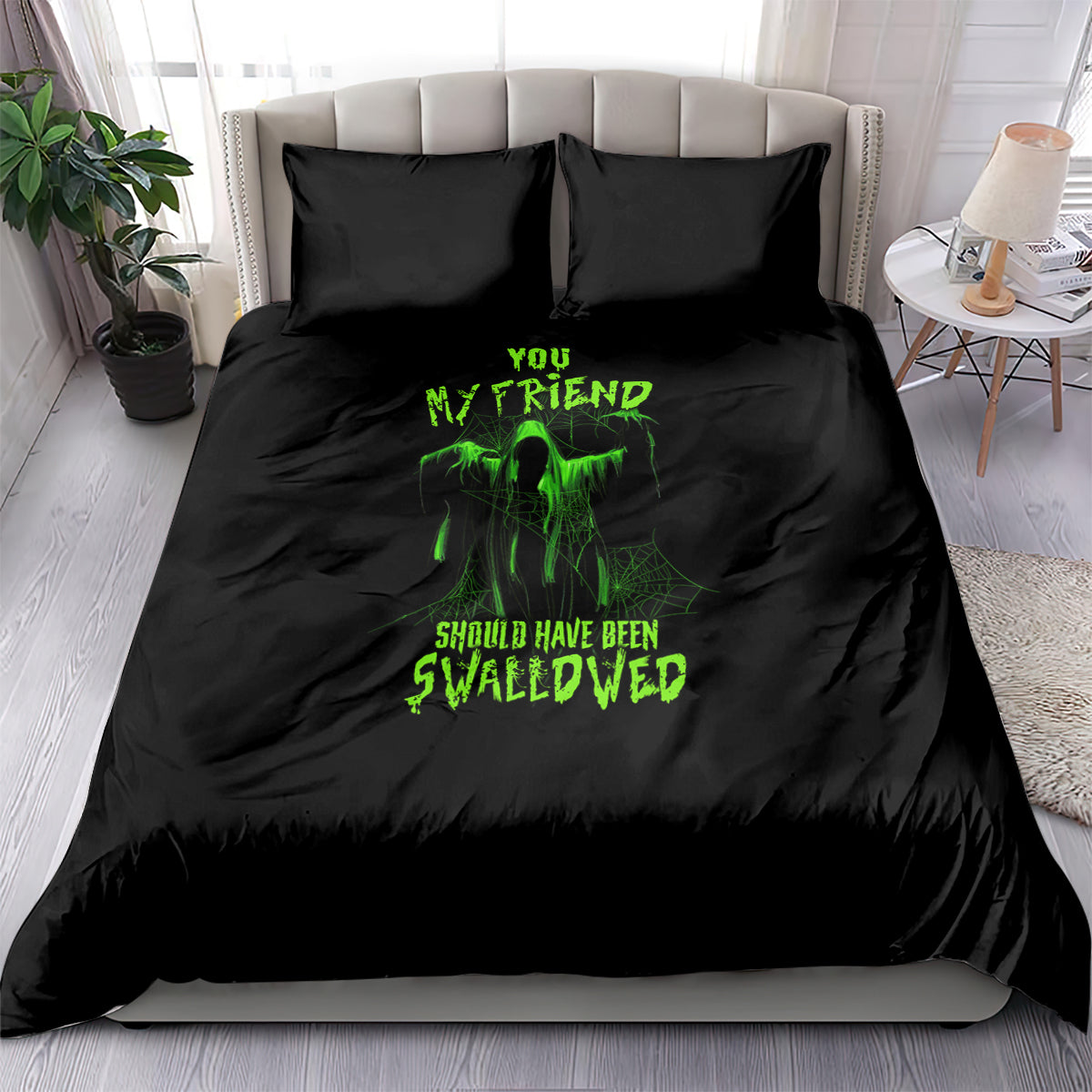 You My Friend Should Have Been Swallowed Halloween Bedding Set - Wonder Print Shop