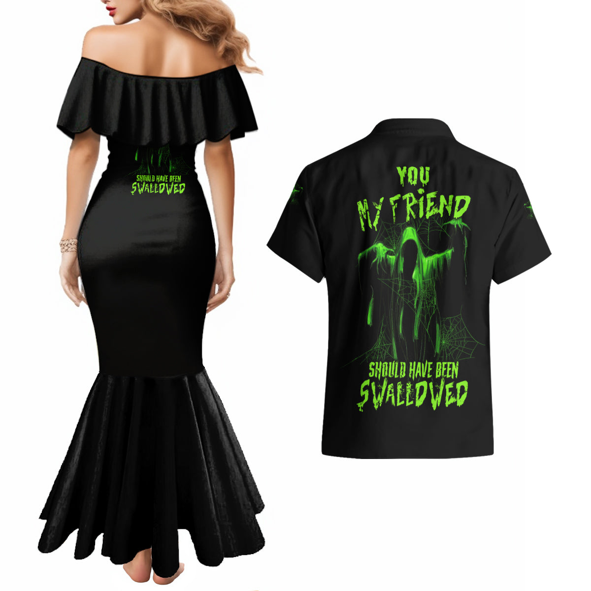 You My Friend Should Have Been Swallowed Halloween Couples Matching Mermaid Dress and Hawaiian Shirt - Wonder Print Shop