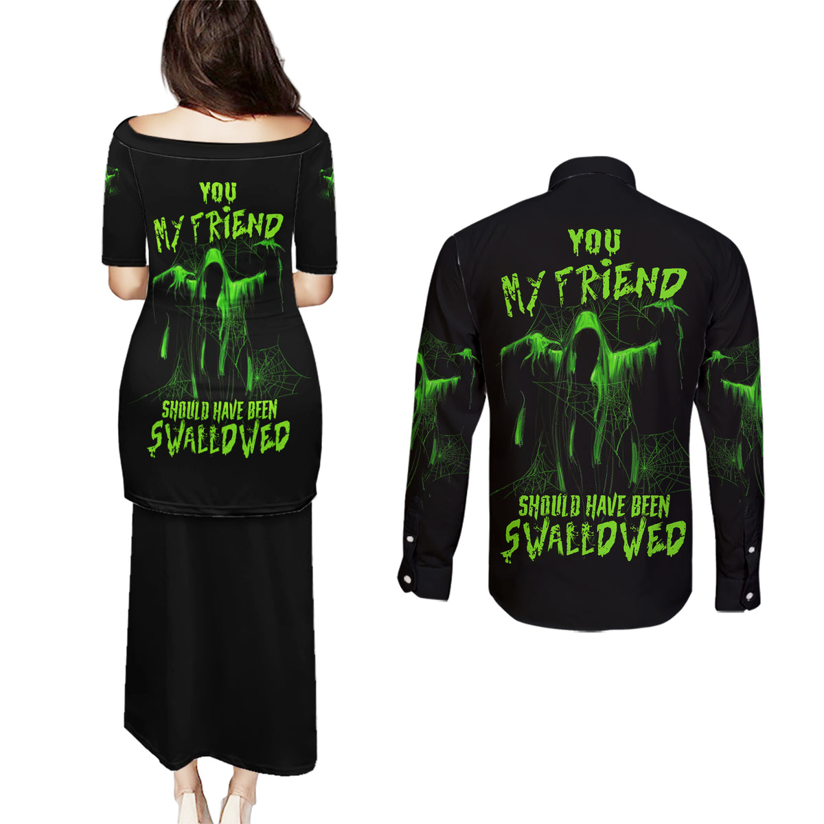 You My Friend Should Have Been Swallowed Halloween Couples Matching Puletasi Dress and Long Sleeve Button Shirt - Wonder Print Shop