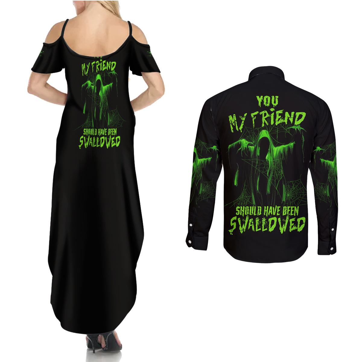 You My Friend Should Have Been Swallowed Halloween Couples Matching Summer Maxi Dress and Long Sleeve Button Shirt - Wonder Print Shop
