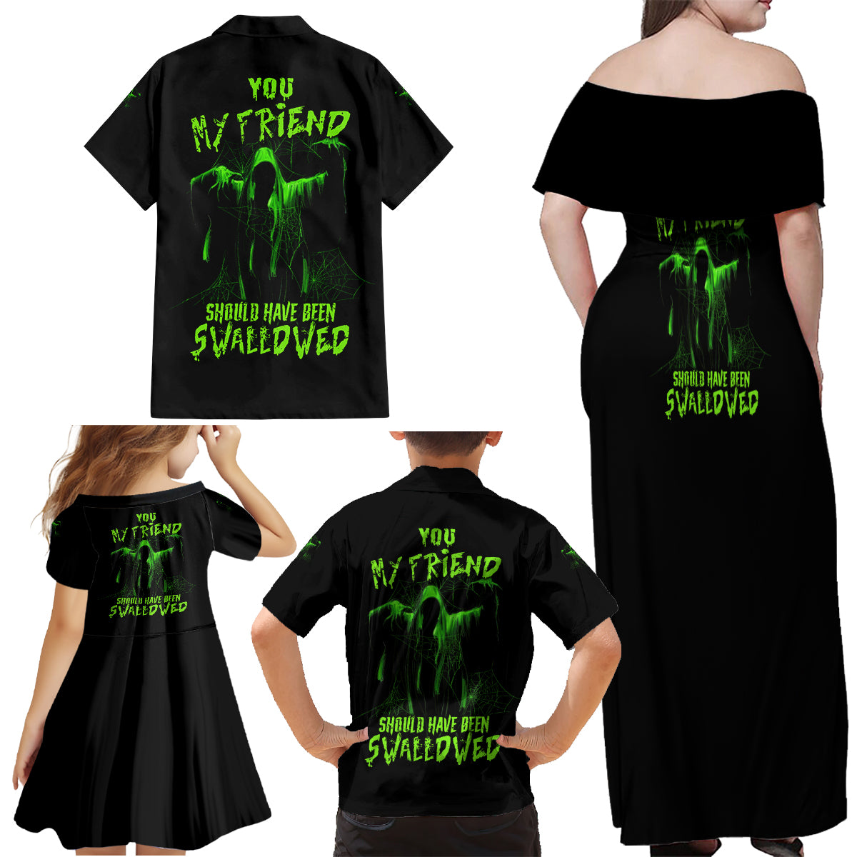 You My Friend Should Have Been Swallowed Halloween Family Matching Off Shoulder Maxi Dress and Hawaiian Shirt - Wonder Print Shop