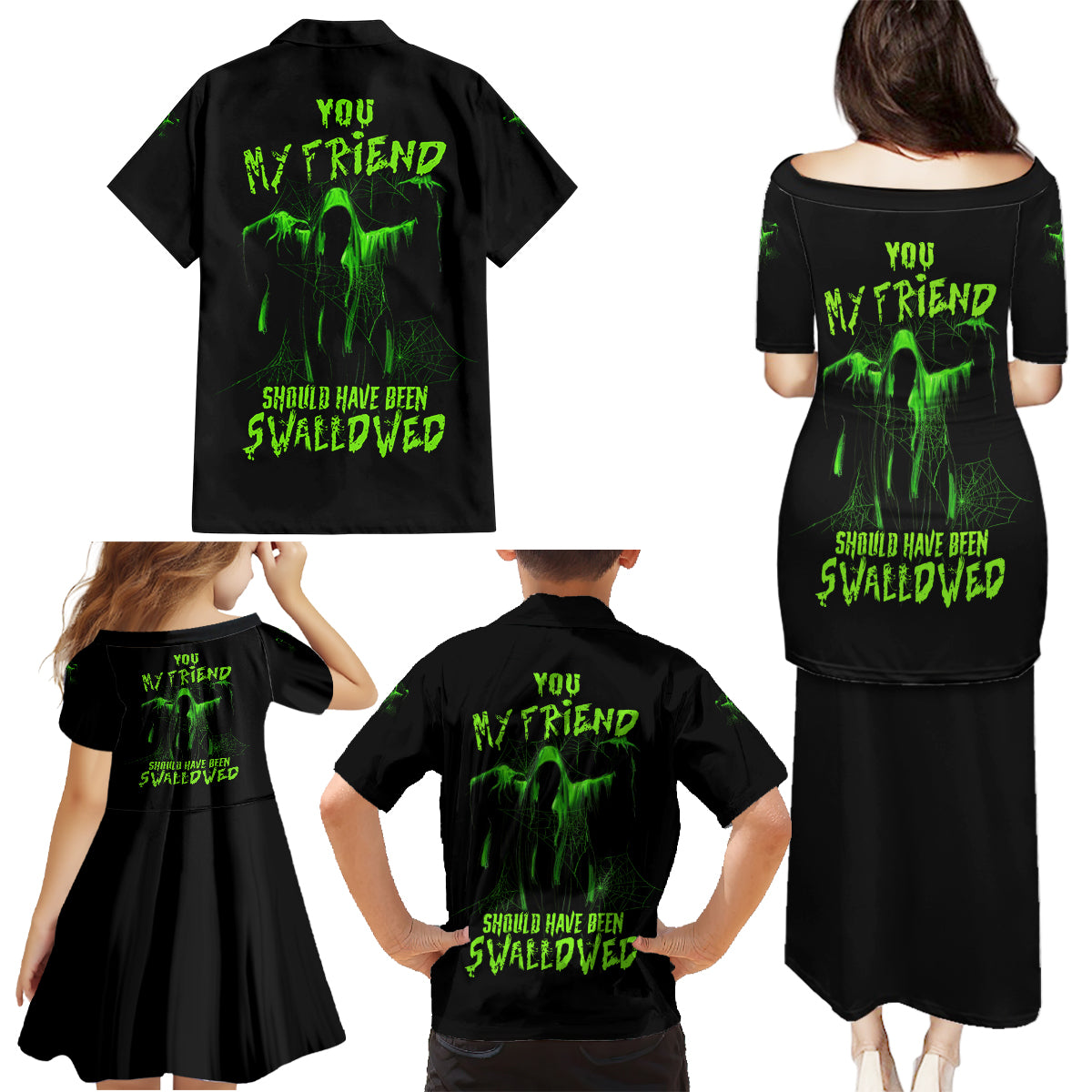 You My Friend Should Have Been Swallowed Halloween Family Matching Puletasi Dress and Hawaiian Shirt - Wonder Print Shop