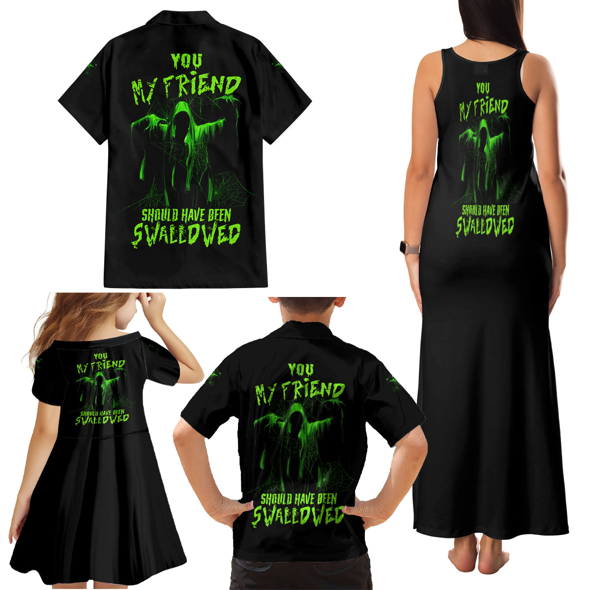 You My Friend Should Have Been Swallowed Halloween Family Matching Tank Maxi Dress and Hawaiian Shirt - Wonder Print Shop