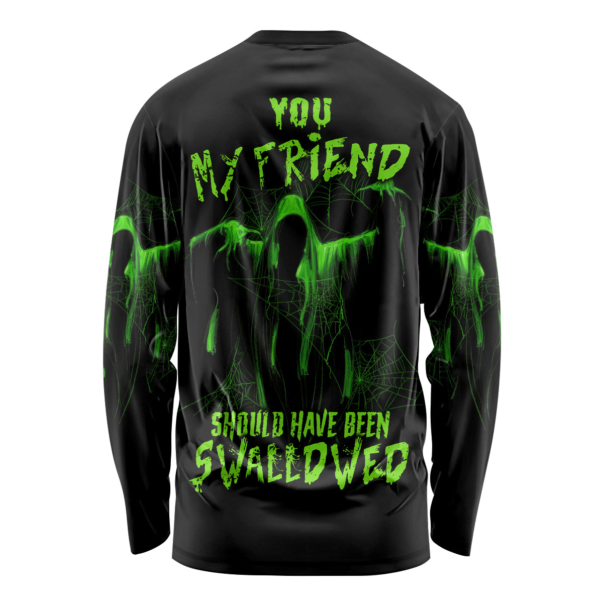 You My Friend Should Have Been Swallowed Halloween Long Sleeve Shirt - Wonder Print Shop