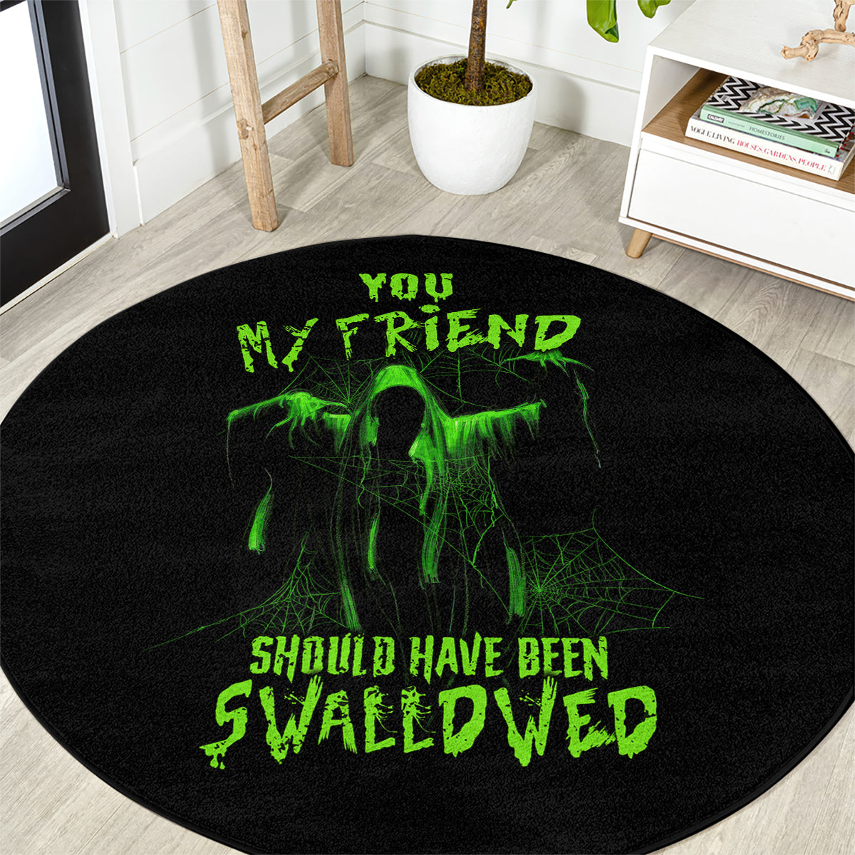 you-my-friend-should-have-been-swallowed-halloween-round-carpet