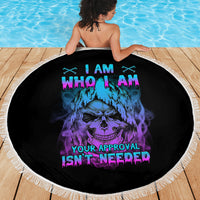I Am Who I Am Your Approval Isn't Needed Beach Blanket - Wonder Print Shop