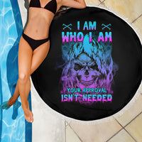 I Am Who I Am Your Approval Isn't Needed Beach Blanket - Wonder Print Shop