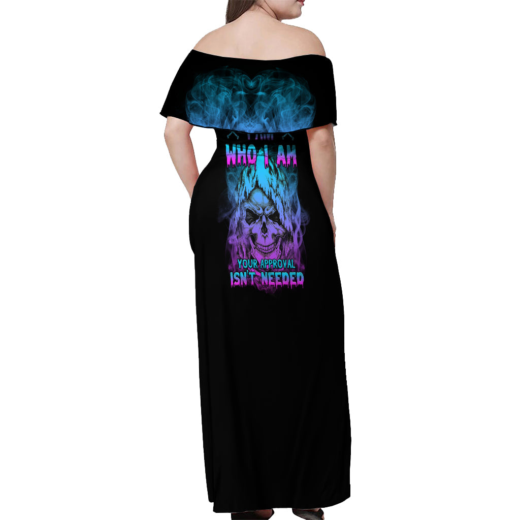 I Am Who I Am Your Approval Isn't Needed Off Shoulder Maxi Dress - Wonder Print Shop
