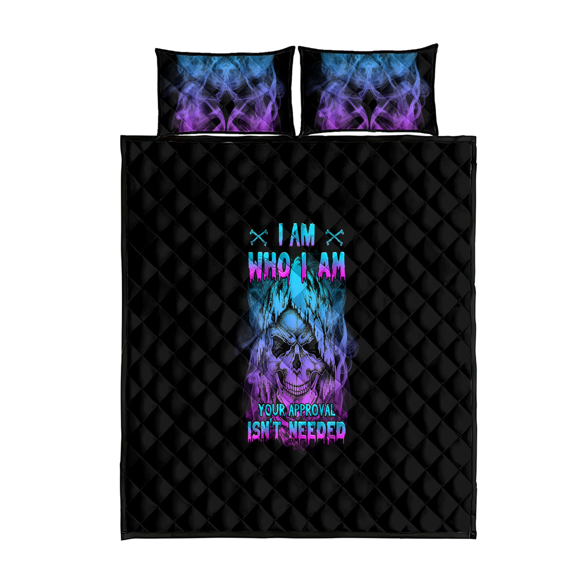I Am Who I Am Your Approval Isn't Needed Quilt Bed Set - Wonder Print Shop