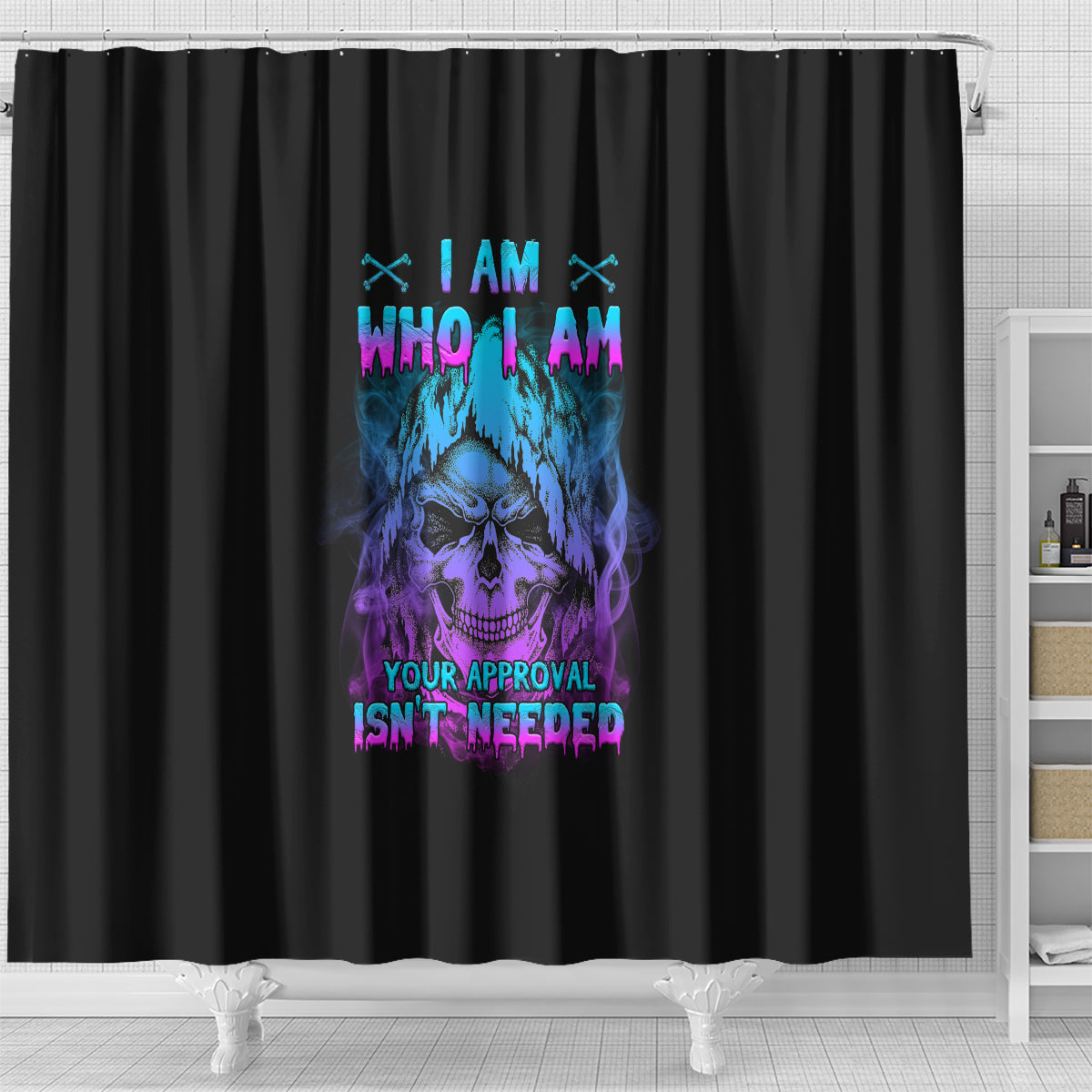 i-am-who-i-am-your-approval-isnt-needed-shower-curtain