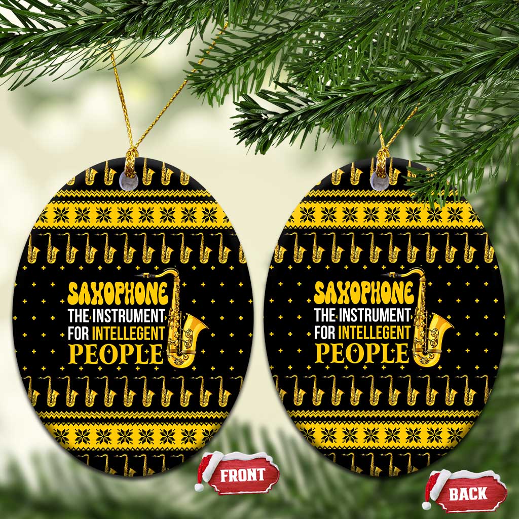 Saxophone The Instrument For Intellegent People Christmas Ceramic Ornament Xmas Holiday Patterns - Wonder Print Shop