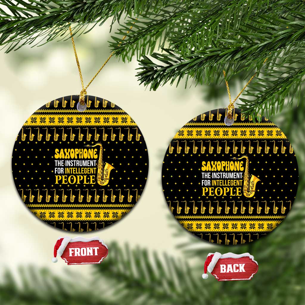 Saxophone The Instrument For Intellegent People Christmas Ceramic Ornament Xmas Holiday Patterns - Wonder Print Shop