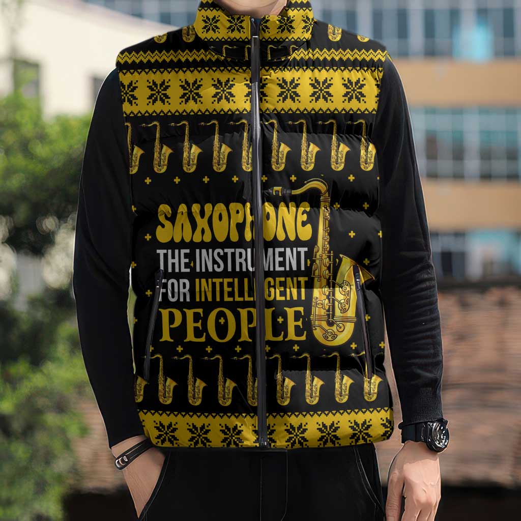 Saxophone The Instrument For Intellegent People Christmas Sleeveless Puffer Jacket Xmas Holiday Patterns - Wonder Print Shop