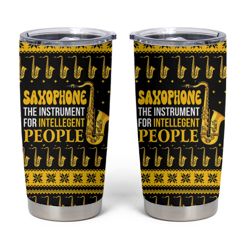 Saxophone The Instrument For Intellegent People Christmas Tumbler Cup Xmas Holiday Patterns - Wonder Print Shop