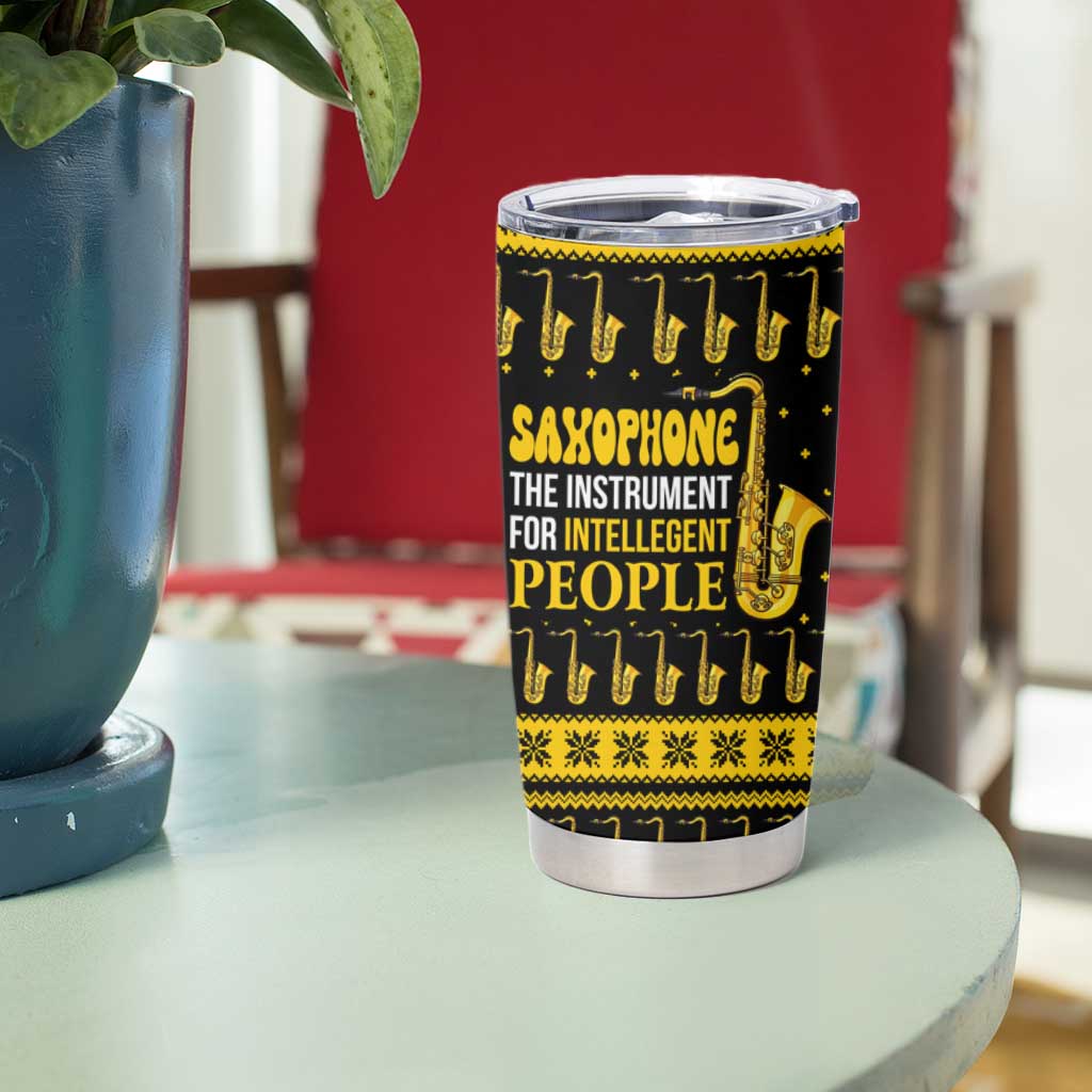 Saxophone The Instrument For Intellegent People Christmas Tumbler Cup Xmas Holiday Patterns - Wonder Print Shop