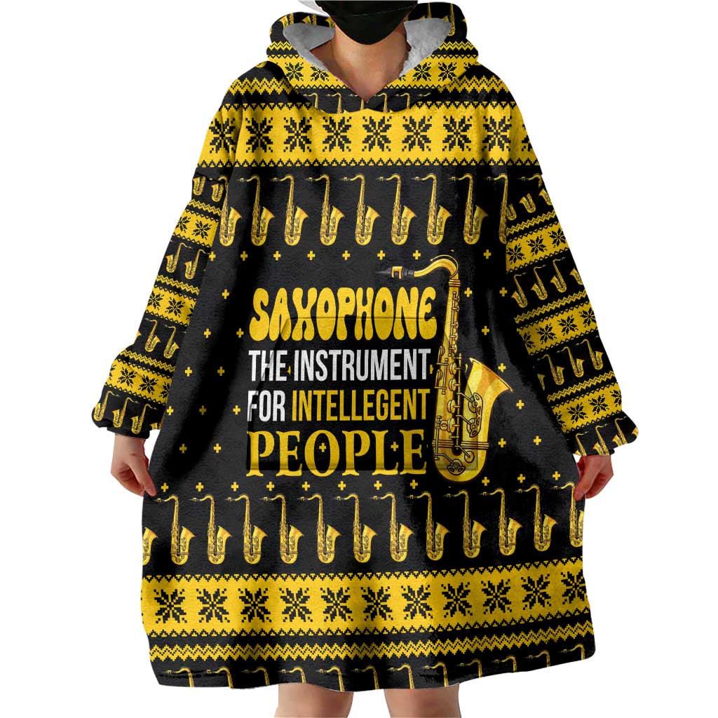 Saxophone The Instrument For Intellegent People Christmas Wearable Blanket Hoodie Xmas Holiday Patterns - Wonder Print Shop