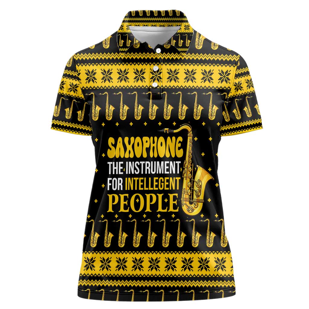 Saxophone The Instrument For Intellegent People Christmas Women Polo Shirt Xmas Holiday Patterns - Wonder Print Shop