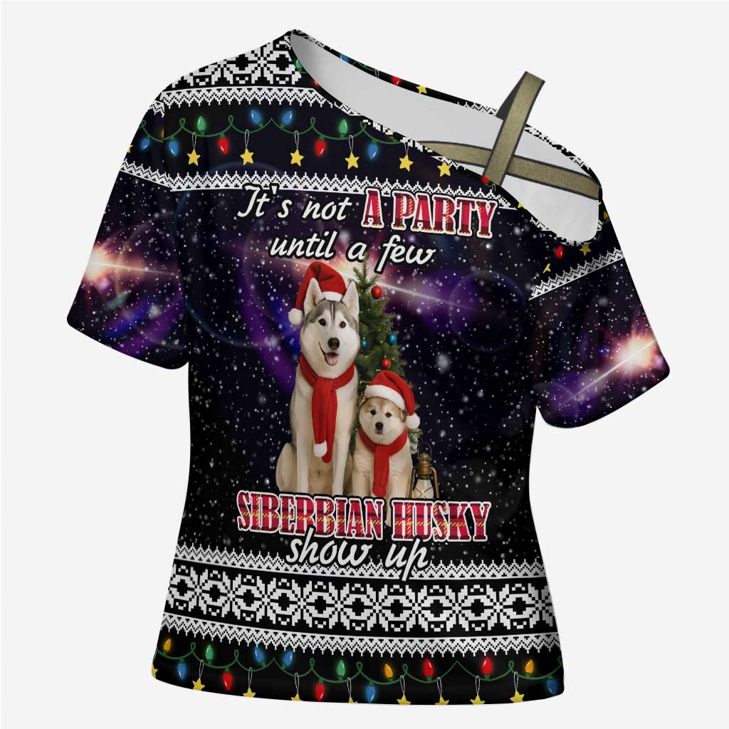 Siberian Husky Show Up Xmas Christmas Cross Shoulder Shirt Xmas Holiday Patterns - Wonder Print Shop