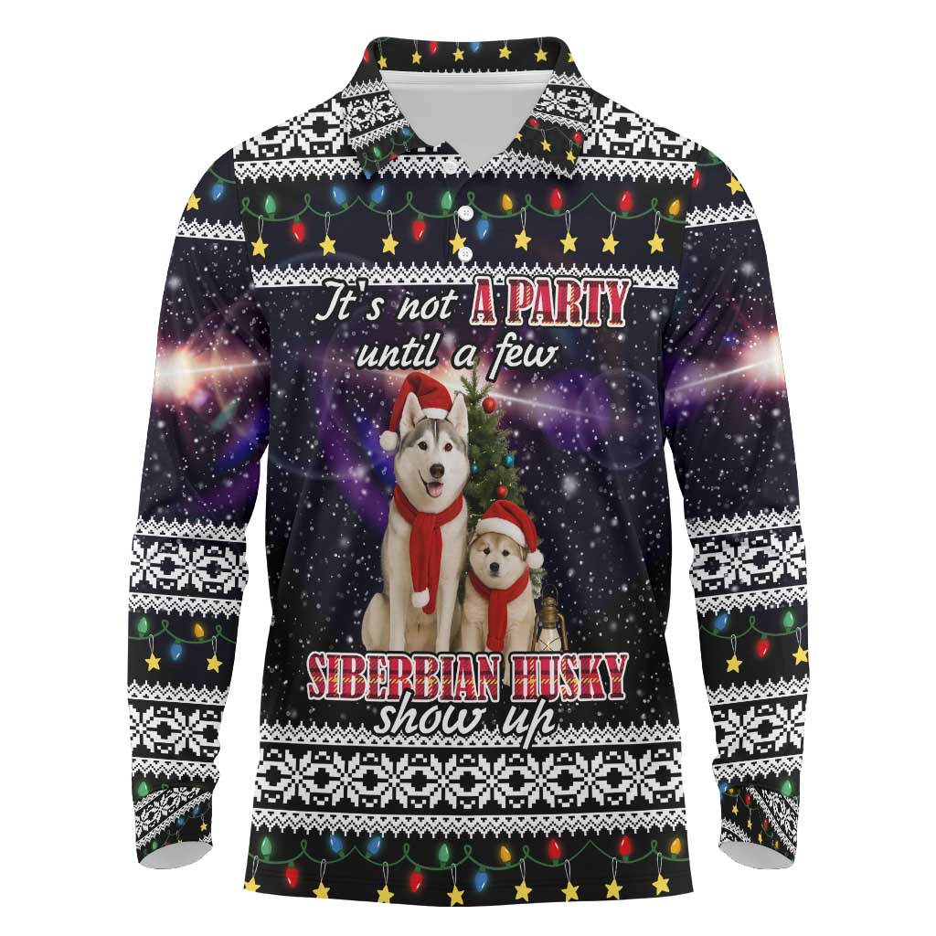 Siberian Husky Show Up Xmas Christmas Long Sleeve Polo Shirt Xmas Holiday Patterns - Wonder Print Shop