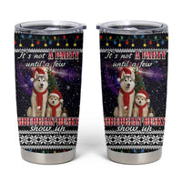 Siberian Husky Show Up Xmas Christmas Tumbler Cup Xmas Holiday Patterns - Wonder Print Shop