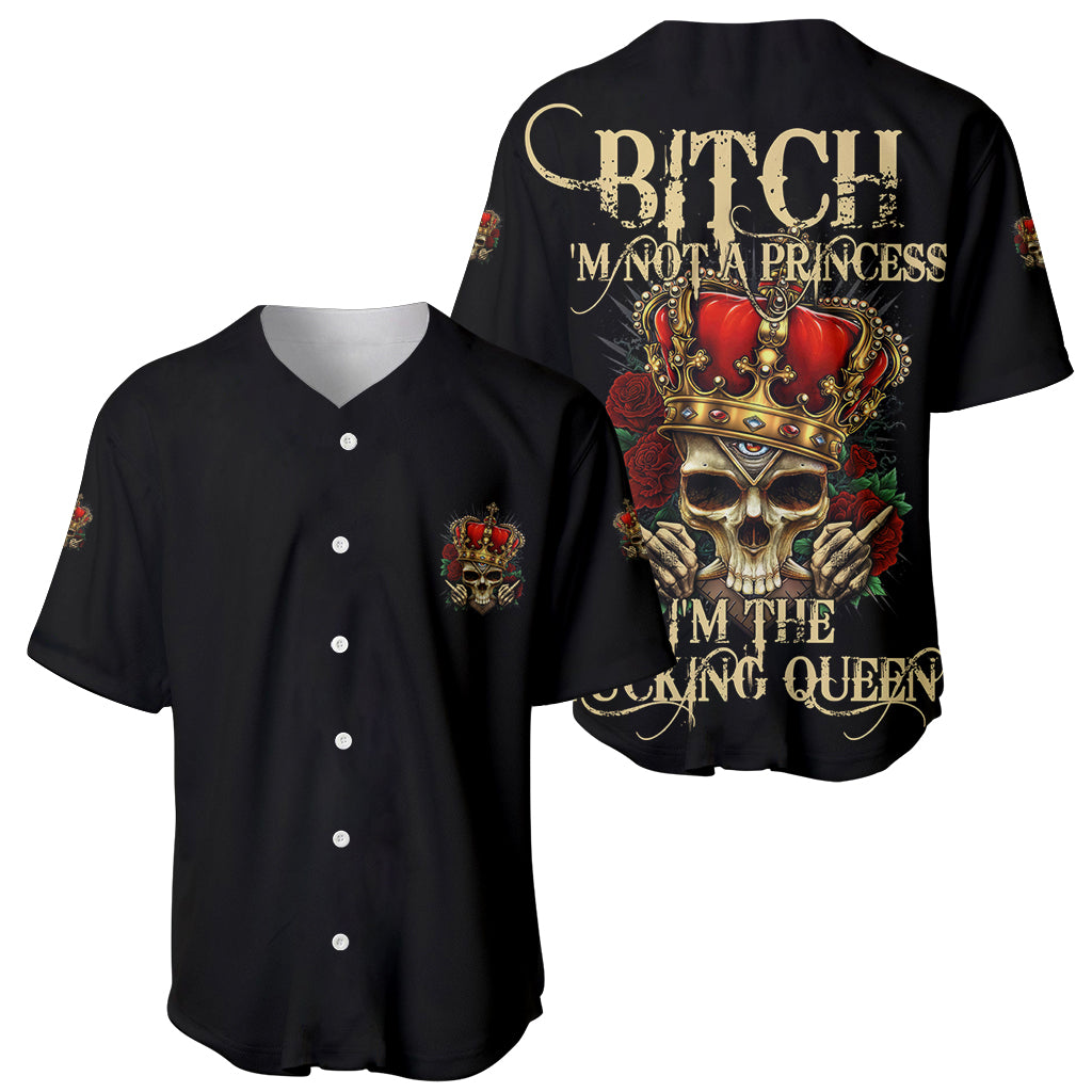 I'm Not A Princess I'm The Fcking Queen Baseball Jersey - Wonder Print Shop