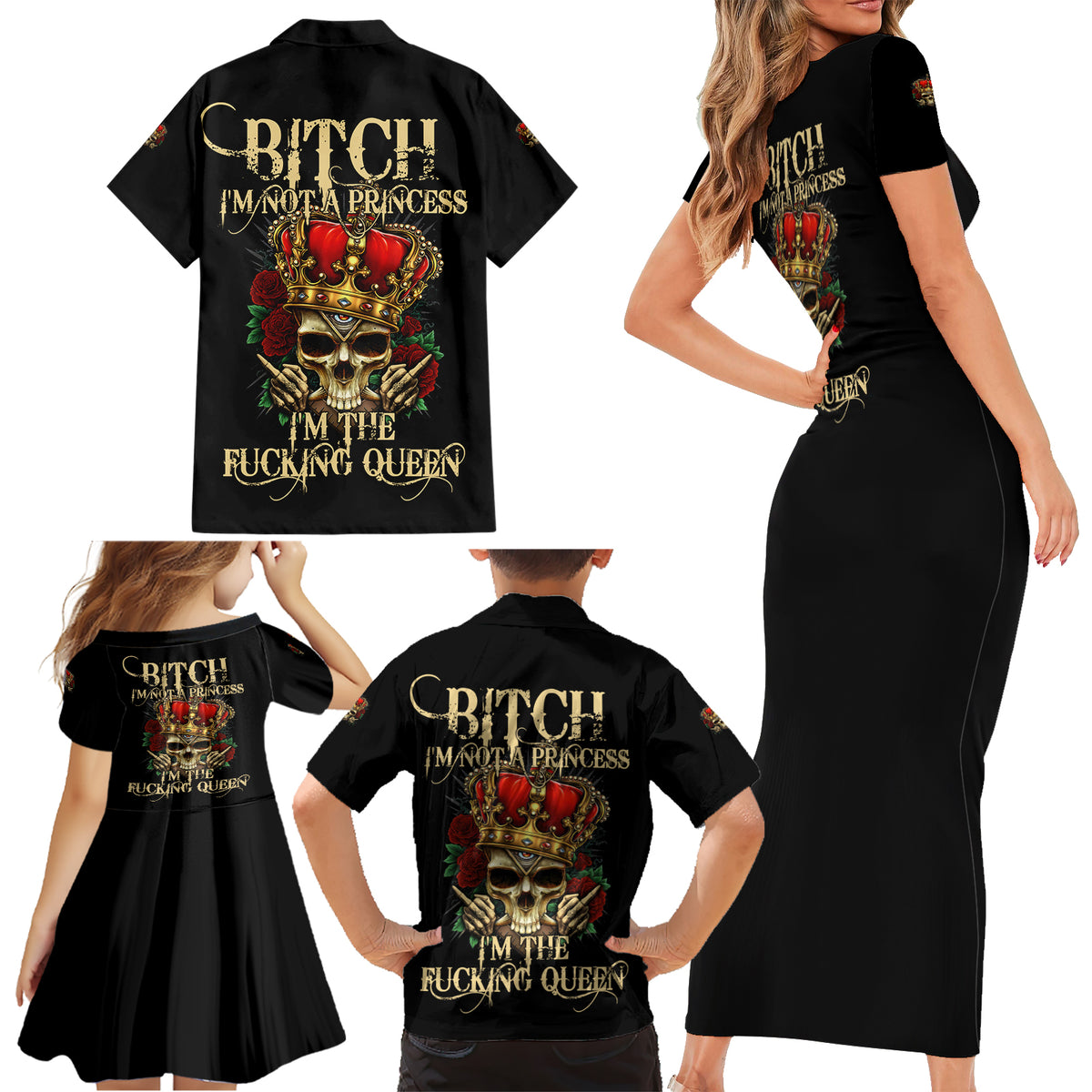 I'm Not A Princess I'm The Fcking Queen Family Matching Short Sleeve Bodycon Dress and Hawaiian Shirt - Wonder Print Shop