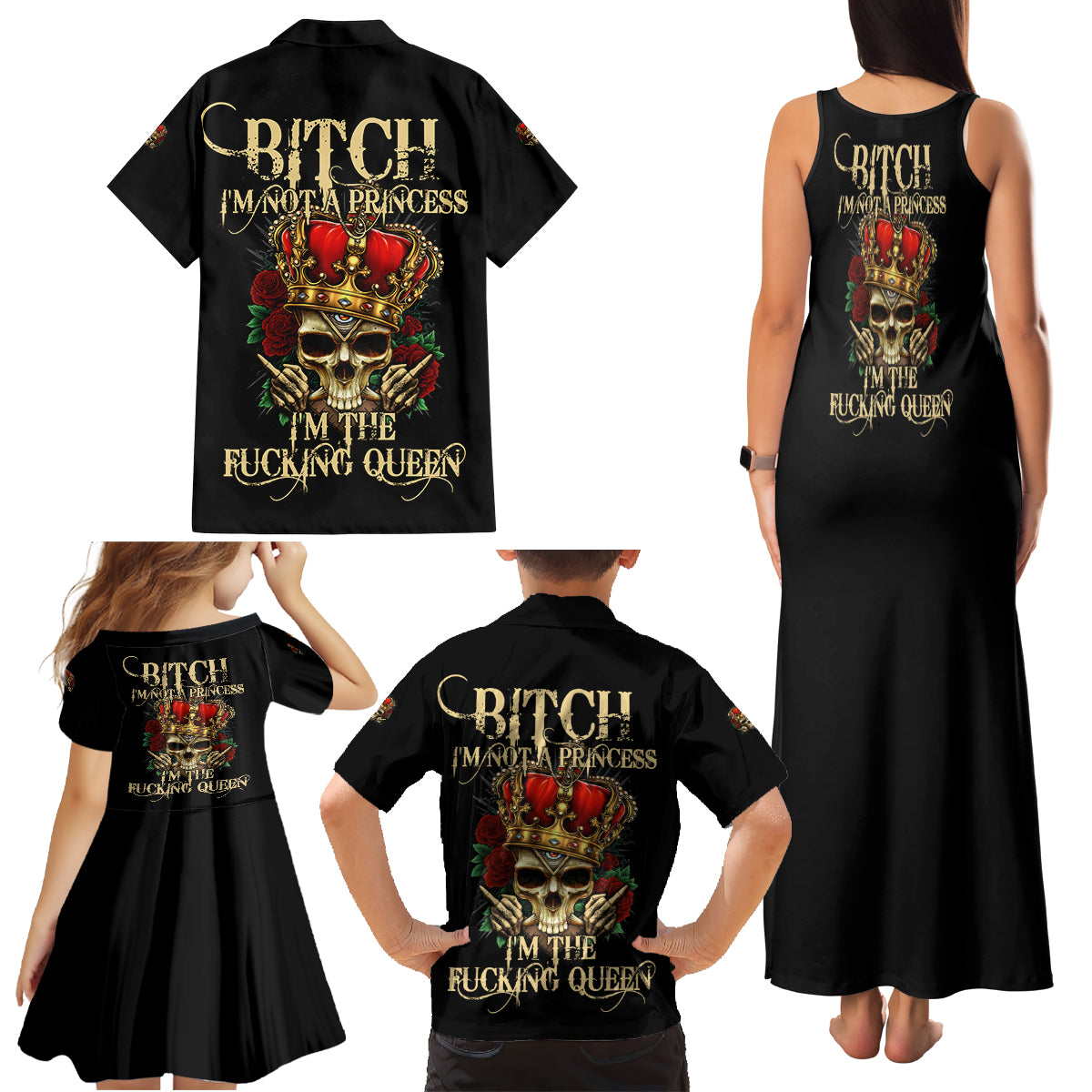 I'm Not A Princess I'm The Fcking Queen Family Matching Tank Maxi Dress and Hawaiian Shirt - Wonder Print Shop