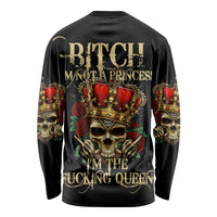 I'm Not A Princess I'm The Fcking Queen Long Sleeve Shirt - Wonder Print Shop