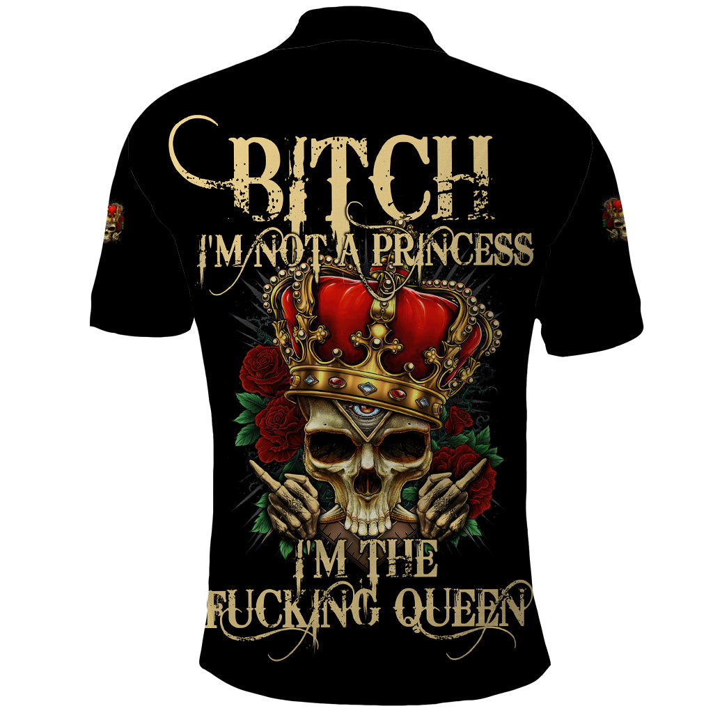 I'm Not A Princess I'm The Fcking Queen Polo Shirt - Wonder Print Shop