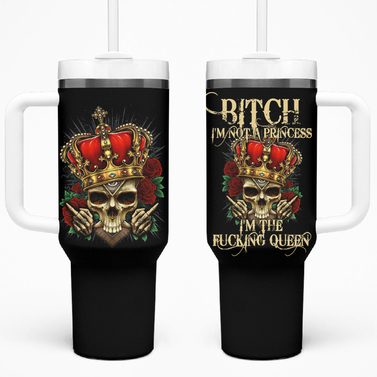 I'm Not A Princess I'm The Fcking Queen Tumbler With Handle - Wonder Print Shop
