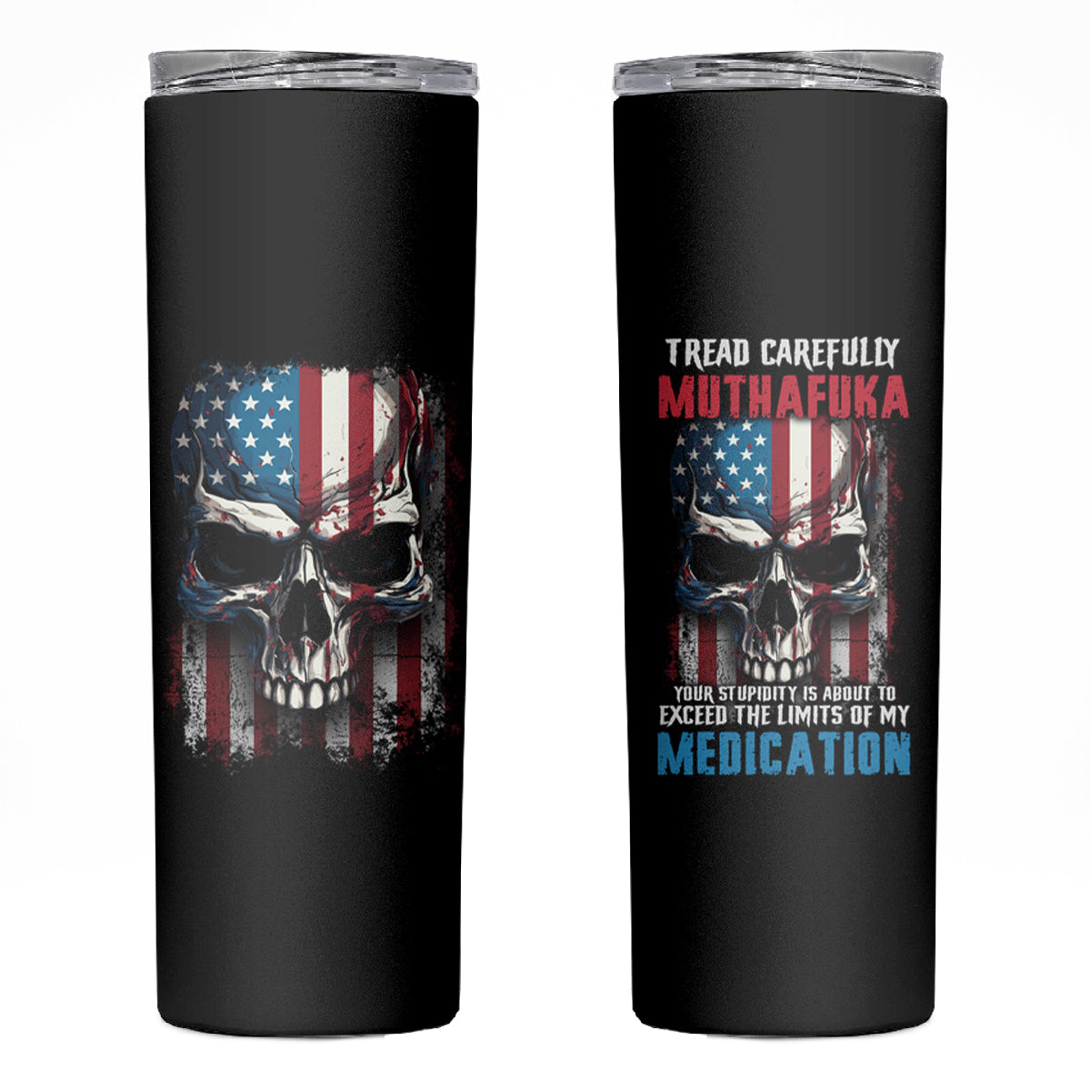 Tread Carefully Muthafuka Skinny Tumbler - Wonder Print Shop