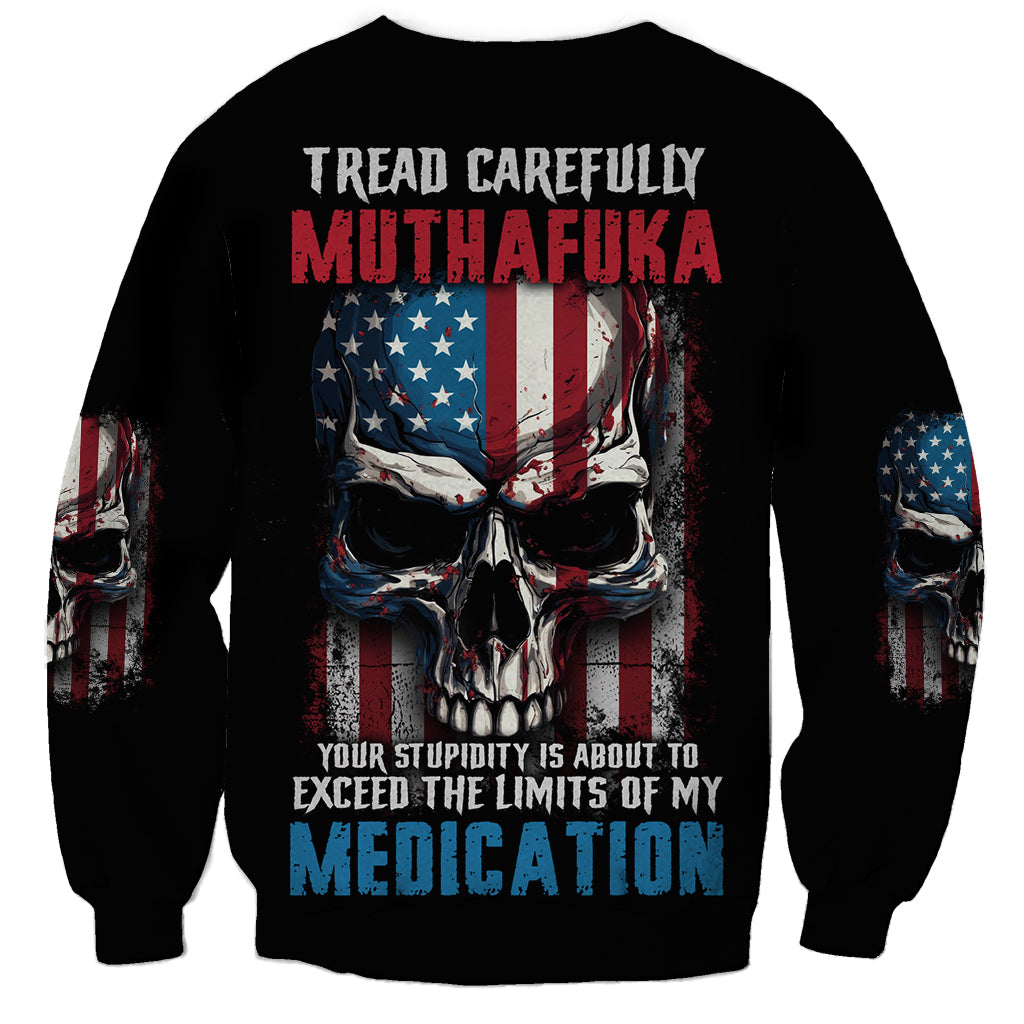 Tread Carefully Muthafuka Sweatshirt - Wonder Print Shop