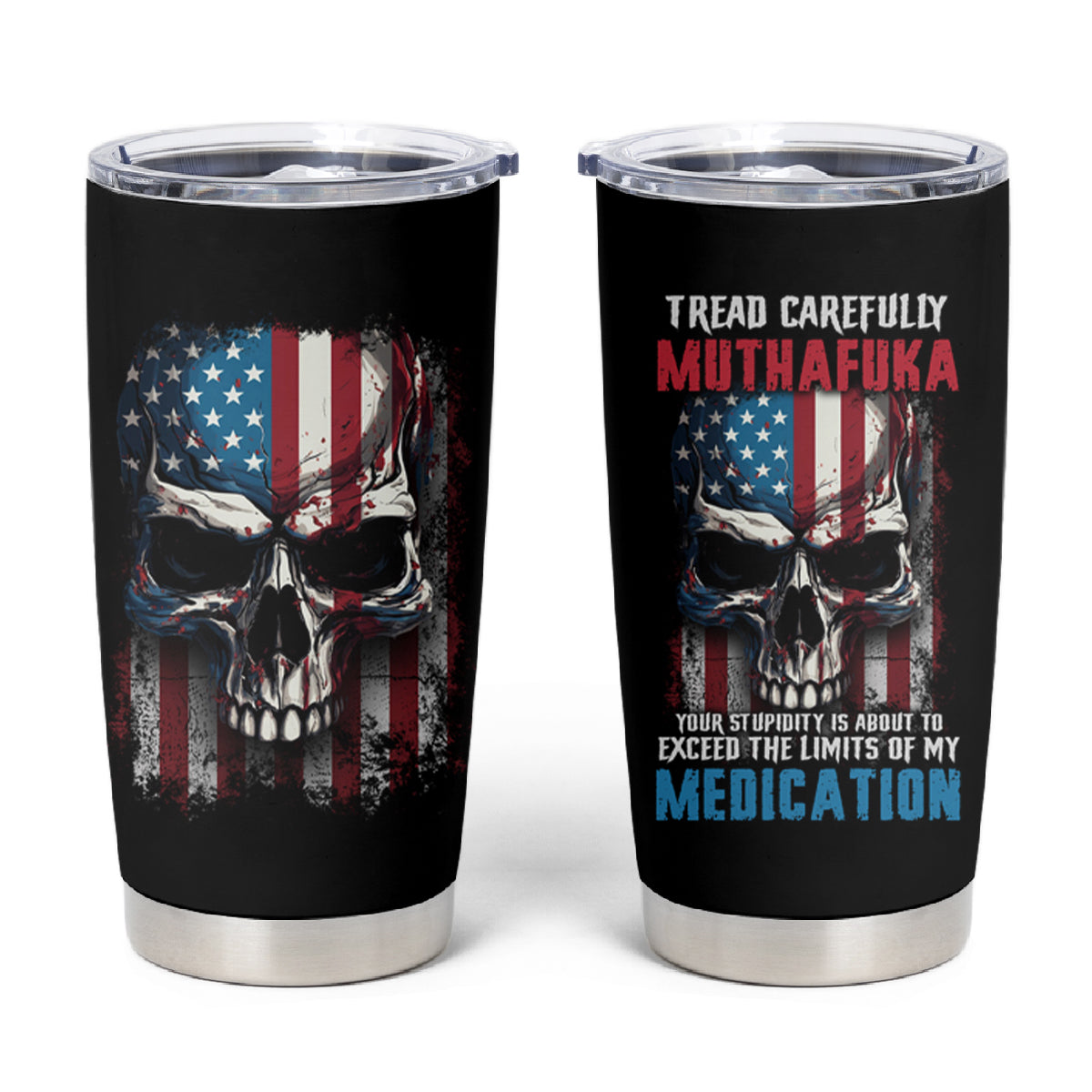 Tread Carefully Muthafuka Tumbler Cup - Wonder Print Shop