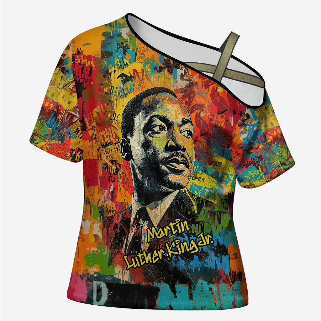 Martin Luther King Jr Cross Shoulder Shirt Colorful Street Art Portrait Black History Graffiti Style - Wonder Print Shop